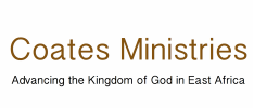 Coates Ministries - Advancing the Kingdom of God in East Africa